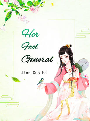 Her Fool General